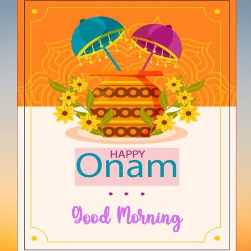 Good Morning Happy Onam Wishes Whatsapp Sign Images