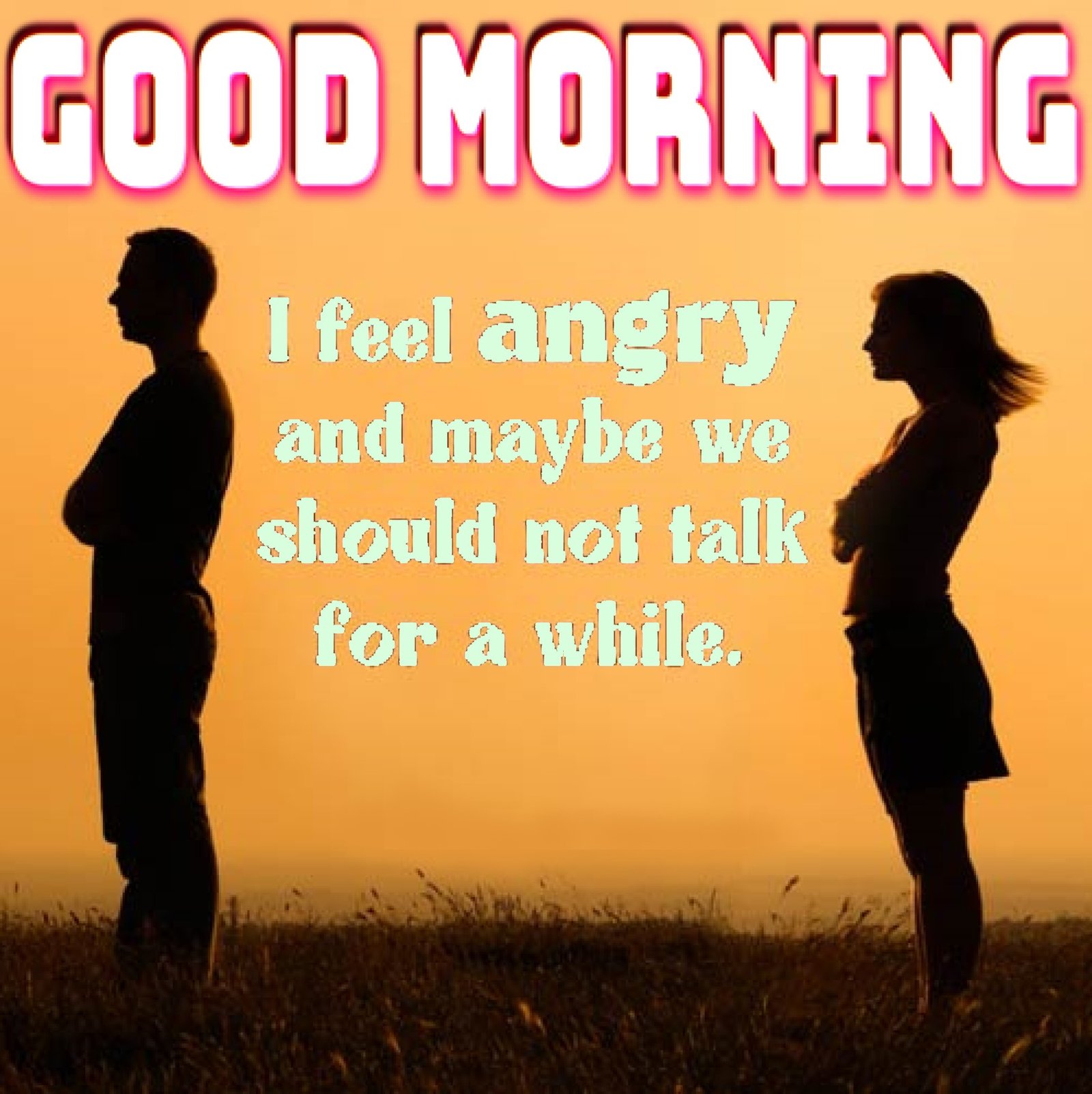 New Style Good Morning Angry With Him Quotes 2023 Images Whatsapp Discord Facebook