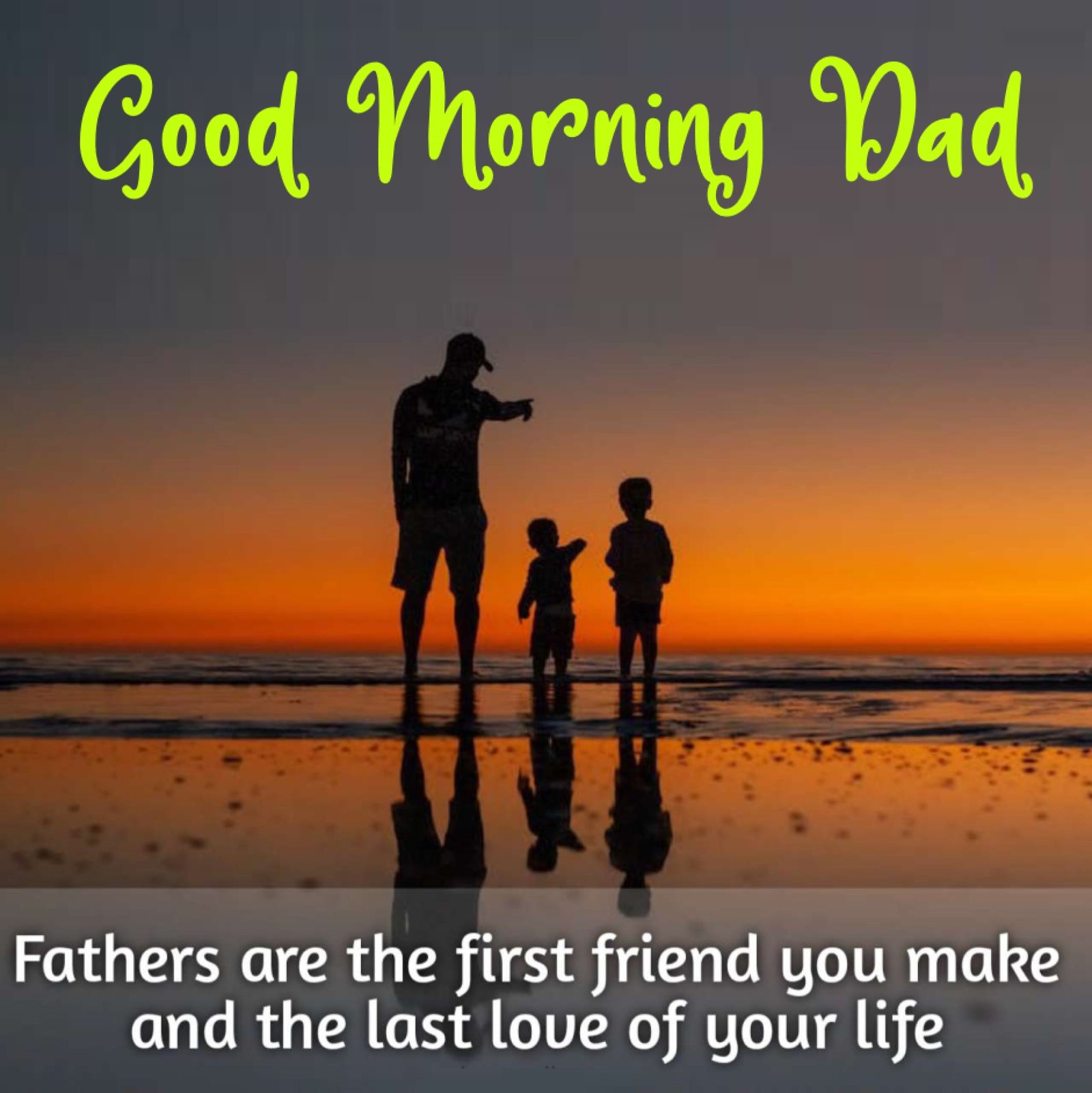 New Style Good Morning Dad Quotes 2023 Images Whatsapp Twitter Motivational