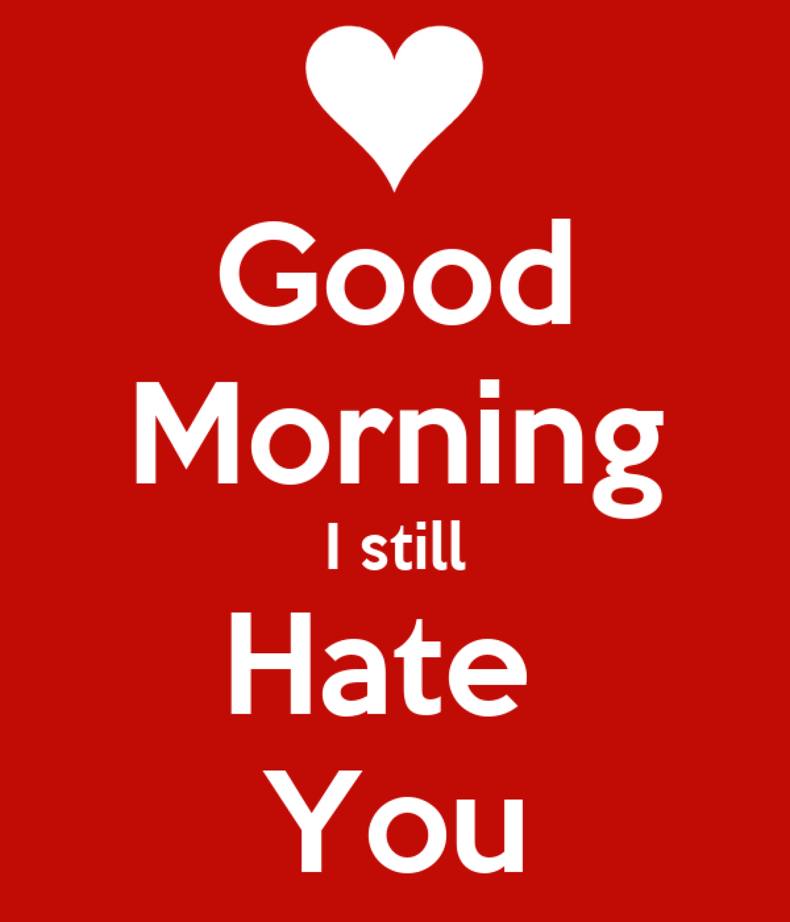 New Style Good Morning I Hate You Quotes 2023 Images Whatsapp Fresh Send