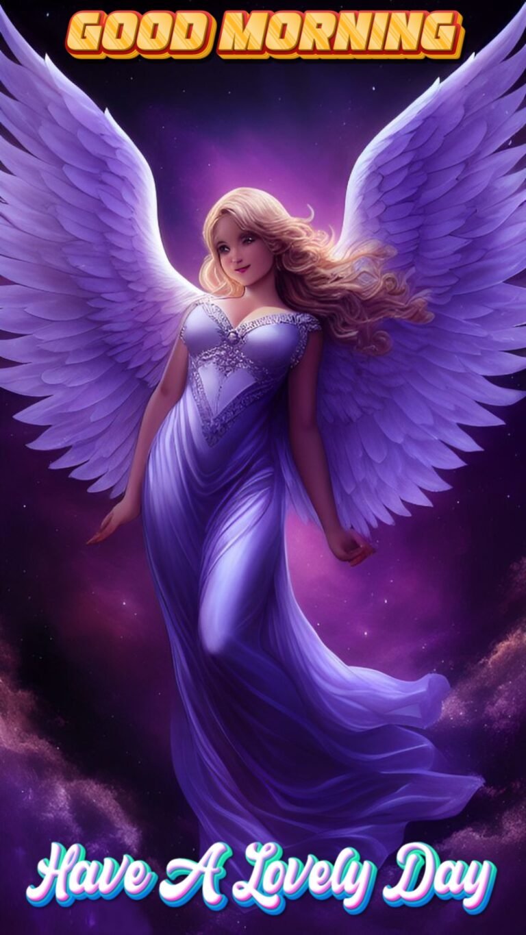 Have A Lovely Day Good Morning Unique HD Angel Images Special Pics ...